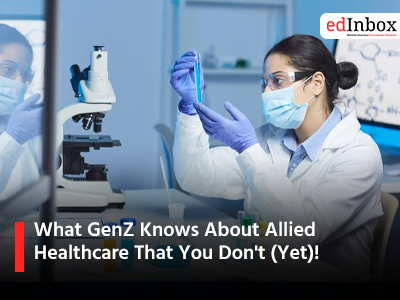 What GenZ Knows About Allied Healthcare That You Don't (Yet)!