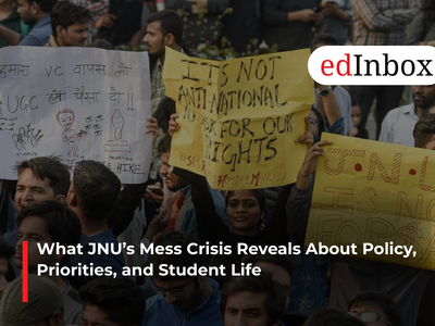 What JNU’s Mess Crisis Reveals About Policy, Priorities, and Student Life