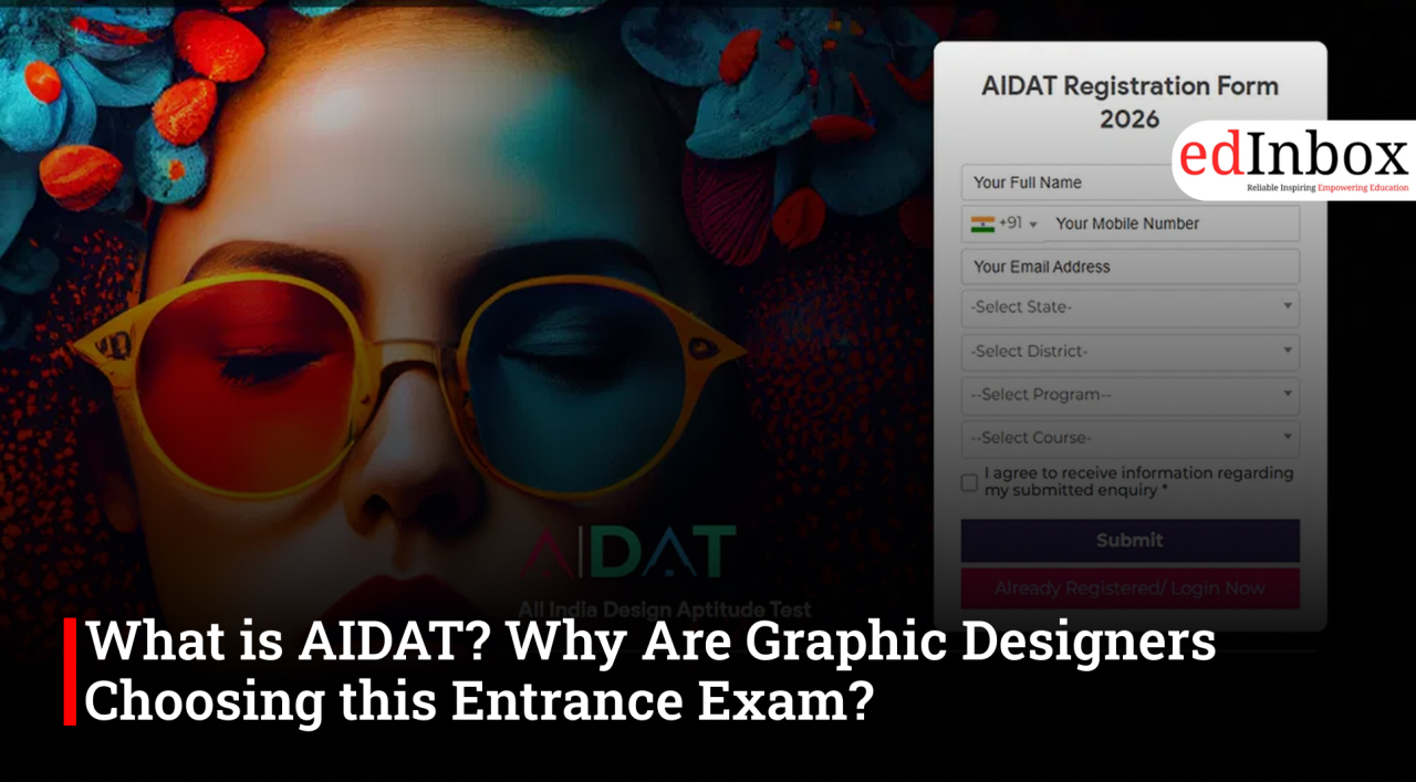 What is AIDAT? Why Are Graphic Designers Choosing this Entrance Exam? 