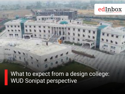 What to expect from a design college: WUD Sonipat perspective