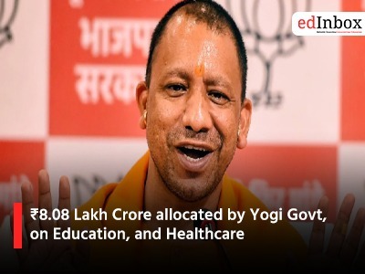 ₹8.08 Lakh Crore allocated by Yogi Govt, on Education, and Healthcare