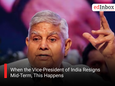 When the Vice-President of India Resigns Mid-Term, This Happens