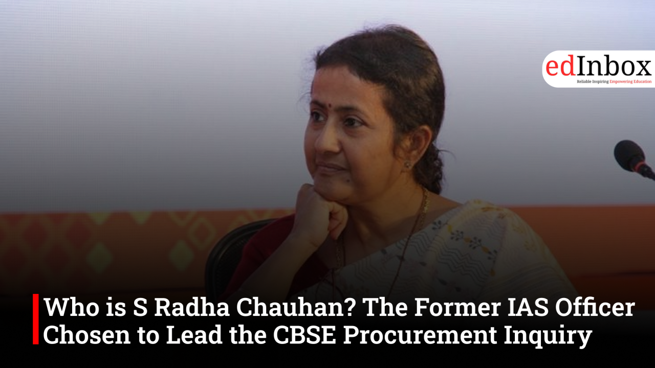 Who is S Radha Chauhan? The Former IAS Officer Chosen to Lead the CBSE Procurement Inquiry 