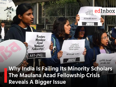 Why India Is Failing Its Minority Scholars The Maulana Azad Fellowship Crisis Reveals A Bigger Issue