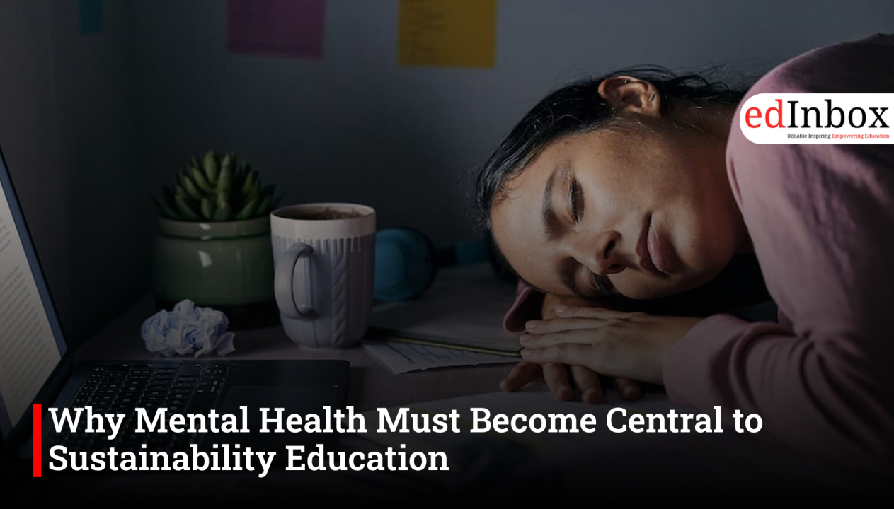 Why Mental Health Must Become Central to Sustainability Education