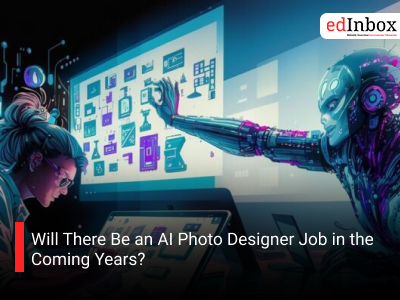 Will There Be an AI Photo Designer Job in the Coming Years?