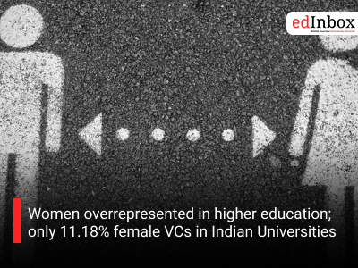 Women overrepresented in higher education; only 11.18% female VCs in Indian Universities
