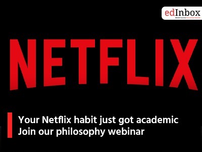  Your Netflix habit just got academic - Join our philosophy webinar!