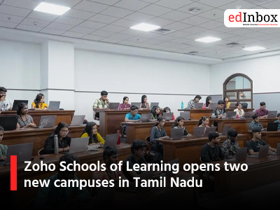 Zoho Schools of Learning opens two new campuses in Tamil Nadu