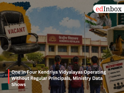 One in four Kendriya Vidyalayas functioning without regular principals, Parliament data reveals