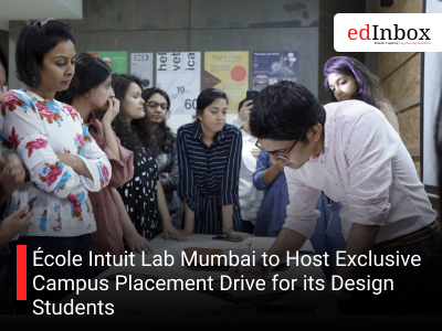 École Intuit Lab Mumbai to Host Exclusive Campus Placement Drive for its Design Students