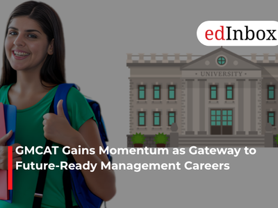 GMCAT Gains Momentum as Gateway to Future-Ready Management Careers