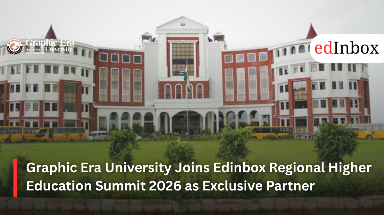 Graphic Era University Joins Edinbox Regional Higher Education Summit 2026 as Exclusive Partner