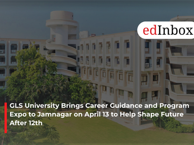 GLS University Brings Career Guidance and Program Expo to Jamnagar on April 13 to Help Shape Future After 12th