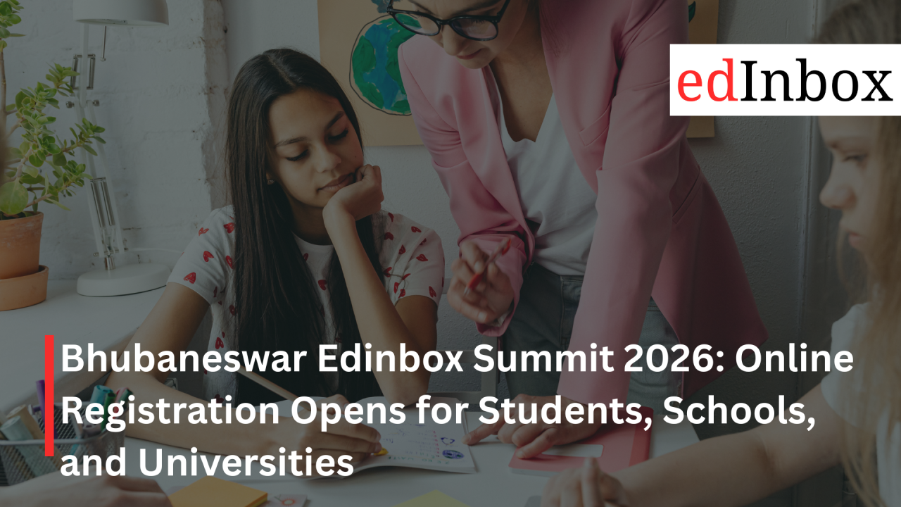 Bhubaneswar Edinbox Summit 2026: Online Registration Opens for Students, Schools, and Universities