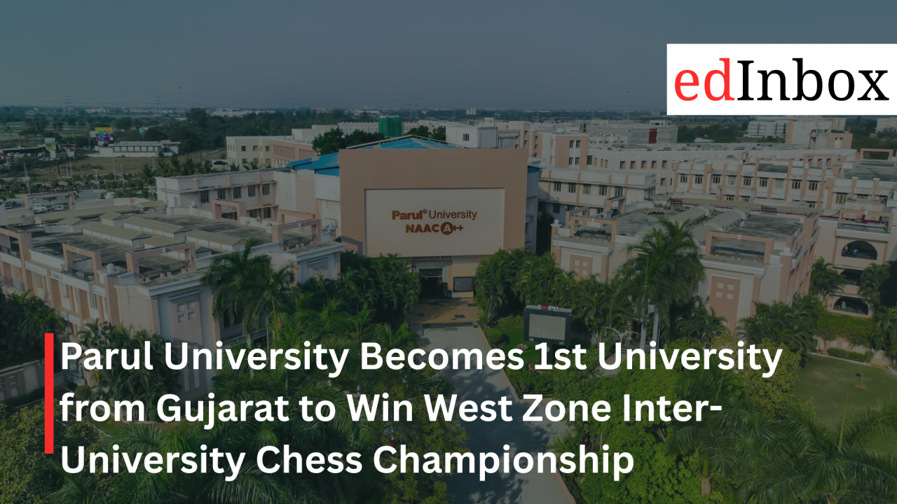 Parul University Becomes 1st University from Gujarat to Win West Zone Inter-University Chess Championship