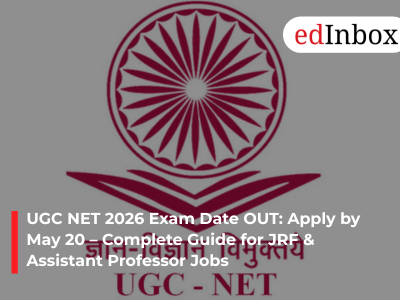 UGC NET 2026 Exam Date OUT: Apply by May 20 – Complete Guide for JRF & Assistant Professor Jobs