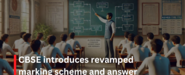 CBSE introduces revamped marking scheme and answer techniques for 2025 Board Exams