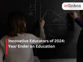 Innovative Educators of 2024: Year Ender on Education