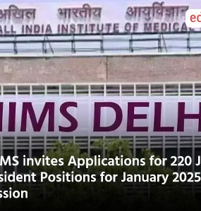 AIIMS invites Applications for 220 Junior Resident Positions for January 2025 Session