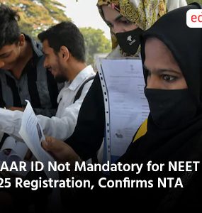APAAR ID Not Mandatory for NEET UG 2025 Registration Confirms NTA