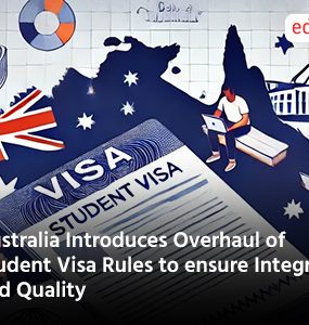 Australia Introduces Overhaul of Student Visa Rules to ensure Integrity and Quality