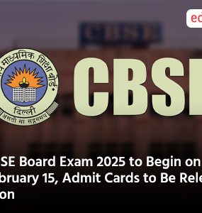 CBSE Board Exam 2025 to Begin on February 15 Admit Cards to Be Released Soon