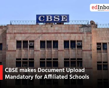 CBSE makes Document Upload Mandatory for Affiliated Schools