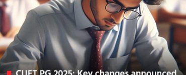 CUET PG 2025: Key changes announced, including fee hike and shortened exam duration