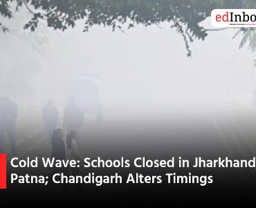 Cold Wave Schools Closed in Jharkhand Patna Chandigarh Alters Timings