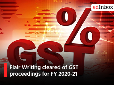 Flair Writing cleared of GST proceedings for FY 2020-21