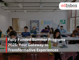 Fully Funded Summer Programs 2025: Your Gateway to Transformative Experiences