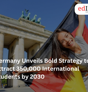 Germany Unveils Bold Strategy to Attract 350000 International Students by 2030
