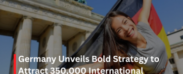 Germany Unveils Bold Strategy to Attract 350000 International Students by 2030