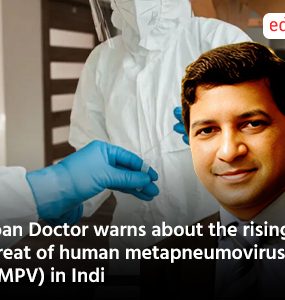 Goan Doctor warns about the rising threat of human metapneumovirus (HMPV) in India