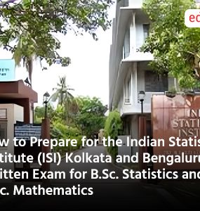 How to Prepare for the Indian Statistical Institute (ISI) Kolkata and Bengaluru Written Exam for B.Sc. Statistics and B.Sc. Mathematics
