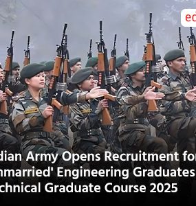 Indian Army Opens Recruitment for 'Unmarried' Engineering Graduates in Technical Graduate Course 2025