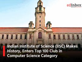 Indian Institute of Science IISC Makes History Enters Top 100 Club in Computer Science Category