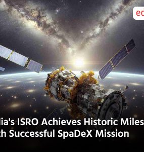 Indias ISRO Achieves Historic Milestone with Successful SpaDeX Mission
