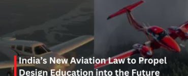 India’s New Aviation Law to Propel Design Education into the Future