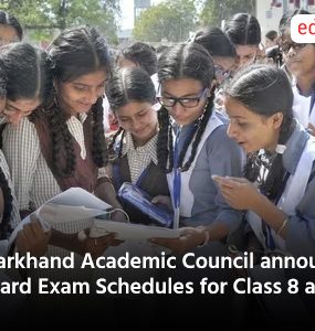 Jharkhand Academic Council announces Board Exam Schedules for Class 8 and 9