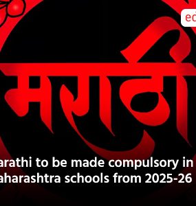 Marathi to be made compulsory in all Maharashtra schools from 2025-26