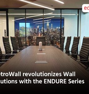 MetroWall revolutionizes Wall Solutions with the ENDURE Series