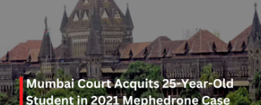Mumbai Court Acquits 25 Year Old Student in 2021 Mephedrone Case After Forensic Report Clears Him