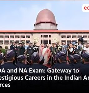 NDA and NA Exam Gateway to Prestigious Careers in the Indian Armed Forces