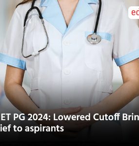 NEET PG 2024 Lowered Cutoff Brings Relief to Aspirants