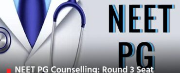 NEET PG Counselling Round 3 Seat Allotment Results to be Declared on January 25