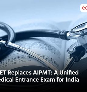 NEET Replaces AIPMT A Unified Medical Entrance Exam for India