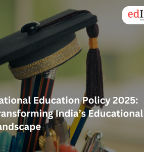 National Education Policy 2025: Transforming India’s Educational Landscape