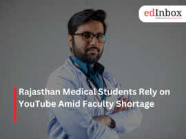 Rajasthan Medical Students Rely on YouTube Amid Faculty Shortage